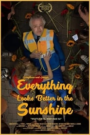 Everything Looks Better in the Sunshine' Poster