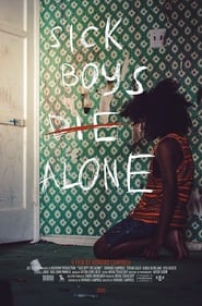 Sick Boys Die Alone' Poster