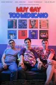 Muy Gay Too Mexicano' Poster