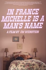 Streaming sources forIn France Michelle is a Mans Name