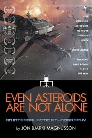 Even Asteroids Are Not Alone' Poster