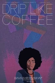 Drip Like Coffee' Poster