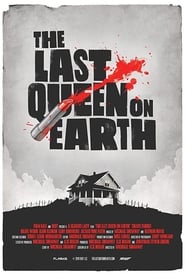 The Last Queen on Earth' Poster