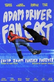 Adam Driver Fan Cast Covid Zoom Special Fantasy Forever' Poster