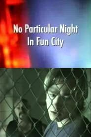 No Particular Night in Fun City' Poster