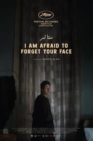 I Am Afraid to Forget Your Face' Poster
