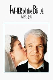 Father of the Bride Part 3 ish' Poster