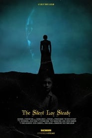 The Silent Lay Steady' Poster