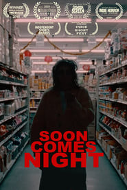 Soon Comes Night' Poster