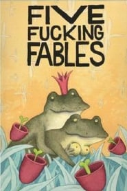 Five Fcking Fables' Poster