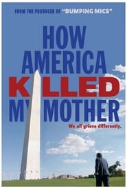 How America Killed My Mother' Poster