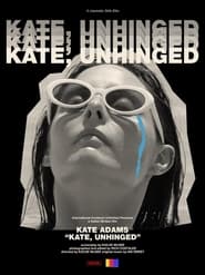 Kate Unhinged' Poster