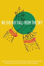 We Did Not Fall from the Sky' Poster