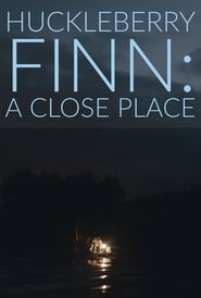 Huckleberry Finn A Close Place' Poster
