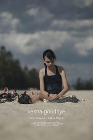 Vesna Goodbye' Poster