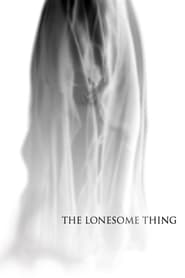 The Lonesome Thing' Poster