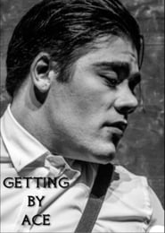 Getting By Ace' Poster