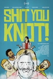 Shit You Knot Poster