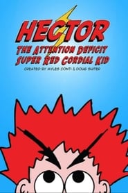 Hector the Attention Deficit Super Red Cordial Kid' Poster