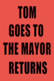 Tom Goes to the Mayor Returns' Poster