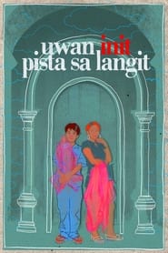 Uwan init pista sa langit' Poster