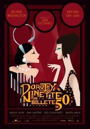 Dorothy Ninette y un Billete de 50' Poster