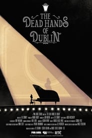 The Dead Hands of Dublin' Poster