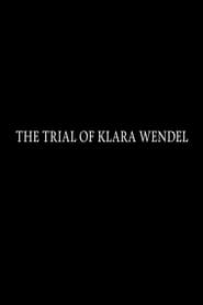 The Trial of Klara Wendel' Poster
