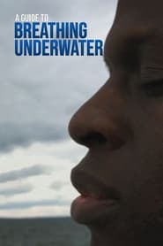 A Guide to Breathing Underwater' Poster