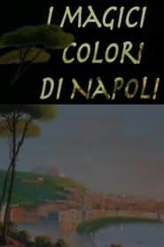 I magici colori di Napoli' Poster