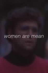 Women Are Mean' Poster