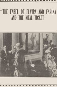 The Fable of Elvira and Farina and the Meal Ticket' Poster
