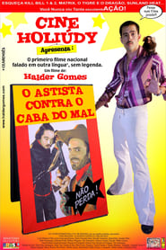 Cine Holidy O astista contra o caba do mal' Poster