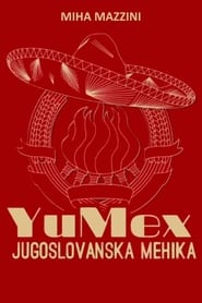 YuMex Jugoslovanska Mehika' Poster