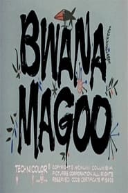 Bwana Magoo' Poster