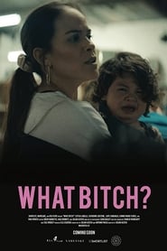 What Bitch' Poster