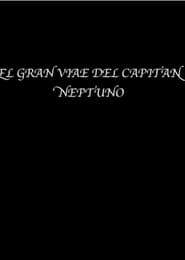 El Gran viaje del capitan Neptuno' Poster