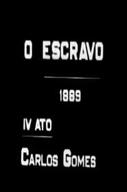 O Escravo 1889  IV Ato  Carlos Gomes' Poster