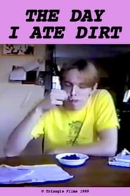 The Day I Ate Dirt' Poster