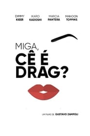 Miga c  Drag' Poster