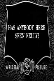 Has Anybody Here Seen Kelly' Poster