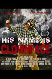 His Name Is Clown Face' Poster
