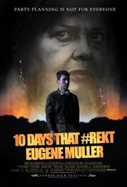 10 Days That Rekt Eugene Muller' Poster