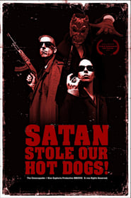 Satan Stole Our Hot Dogs' Poster