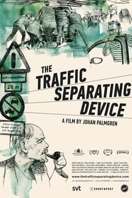 The Traffic Separating Device' Poster