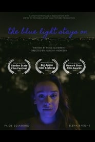 The Blue Light Stays On' Poster