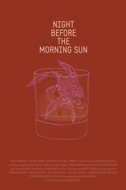 Night Before the Morning Sun' Poster