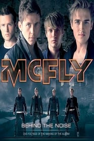 McFly Behind the Noise' Poster