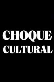 Choque Cultural' Poster