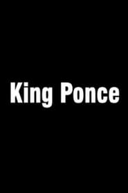 King Ponce' Poster